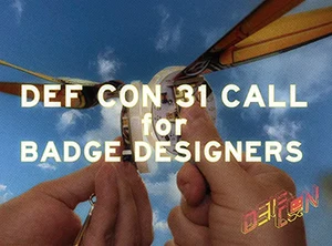 DEF CON 31 Call for Badge Designers Artwork