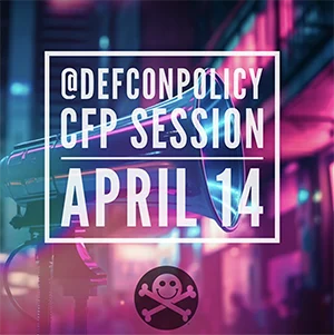 DEF CON 31 Policy Briefing Session image