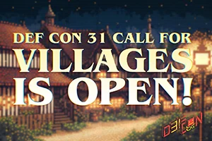DEF CON 31 call for villages Artwork